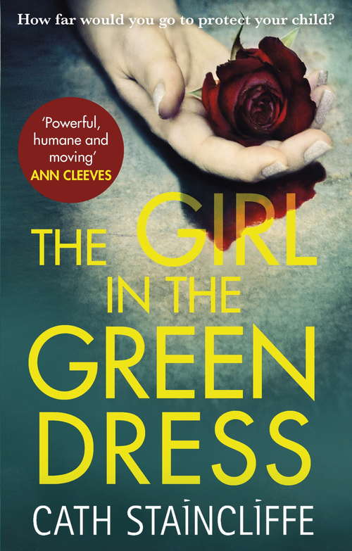 Book cover of The Girl in the Green Dress: a groundbreaking and gripping police procedural