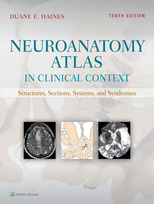 Book cover of Neuroanatomy Atlas in Clinical Context: Structures, Sections, Systems, and Syndromes (9)