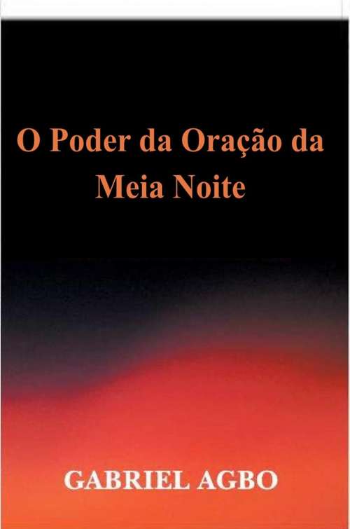 Book cover of O Poder da Oração da Meia-Noite