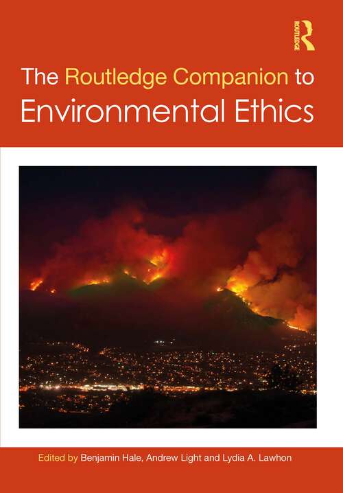 Book cover of The Routledge Companion to Environmental Ethics (Routledge Philosophy Companions)