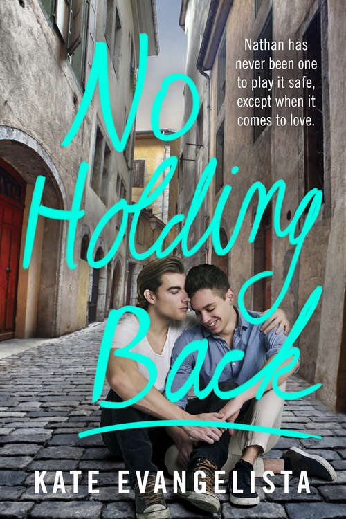 Book cover of No Holding Back: A Swoon Novel (Dodge Cove Trilogy #2)