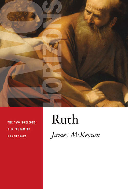 Book cover of Ruth (The Two Horizons Old Testament Commentary (THOTC))