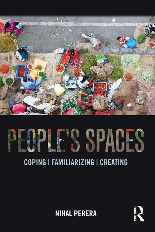 Book cover of People's Spaces: Coping, Familiarizing, Creating