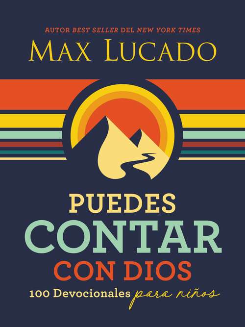 Book cover of Puedes contar con Dios: 100 Devocionales para niños