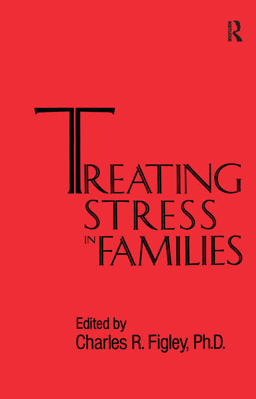 Book cover of Treating Stress In Families......... (Psychosocial Stress Series)