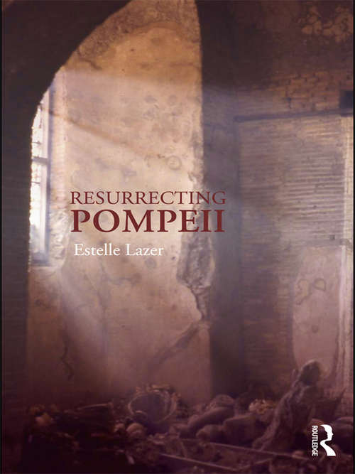 Book cover of Resurrecting Pompeii