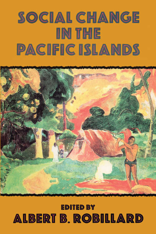 Book cover of Social Change In The Pacific Islands