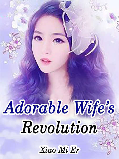 Book cover of Adorable Wife’s Revolution: Volume 2 (Volume 2 #2)