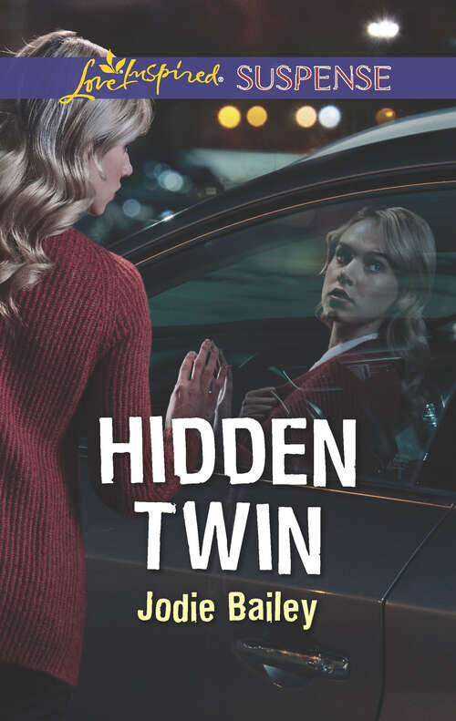 Book cover of Hidden Twin (Original) (Mills And Boon Love Inspired Suspense Ser.)