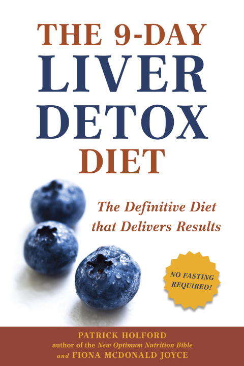 Book cover of The 9-Day Liver Detox Diet: The Definitive Diet that Delivers Results