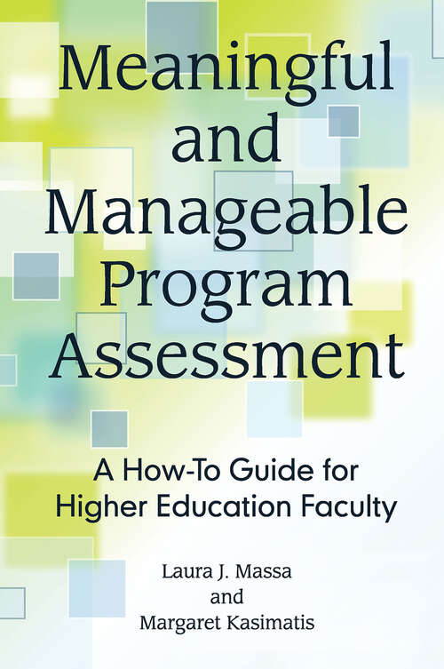 Book cover of Meaningful and Manageable Program Assessment: A How-To Guide for Higher Education Faculty