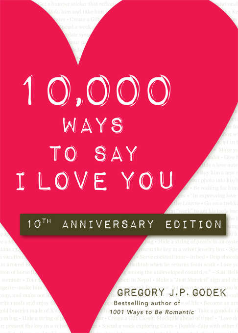 Book cover of 10,000 Ways to Say I Love You