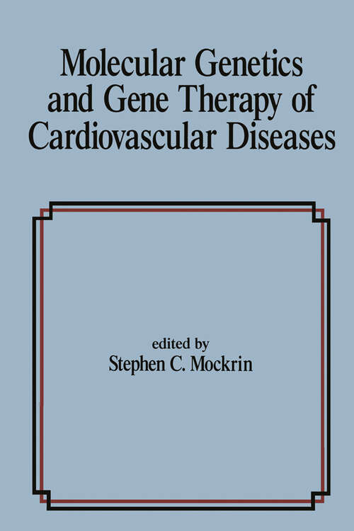 Book cover of Molecular Genetics & Gene Therapy of Cardiovascular Diseases (Fundamental and Clinical Cardiology)