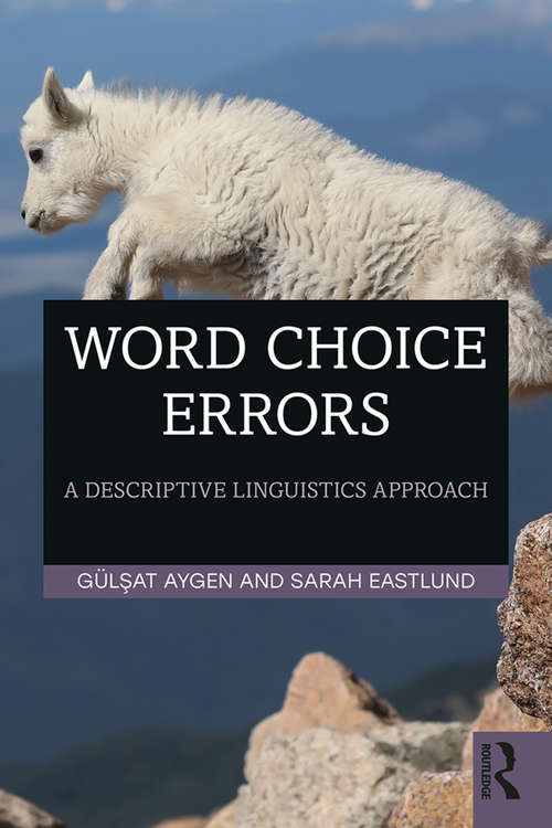 Book cover of Word Choice Errors: A Descriptive Linguistics Approach