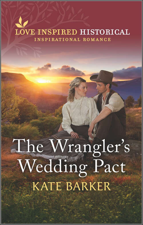 Book cover of The Wrangler's Wedding Pact (Original)