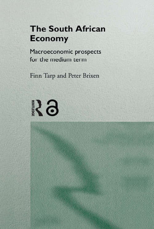 Book cover of South African Economy: Macroeconomic Prospects for the Medium Term (Routledge Studies in Development Economics: No.7.)