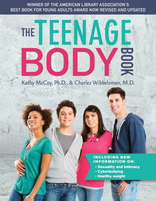 Book cover of The Teenage Body Book, Revised and Updated Edition