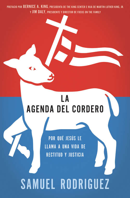 Book cover of La agenda del Cordero: Por qué Jesús le llama a una vida de rectitud y justicia