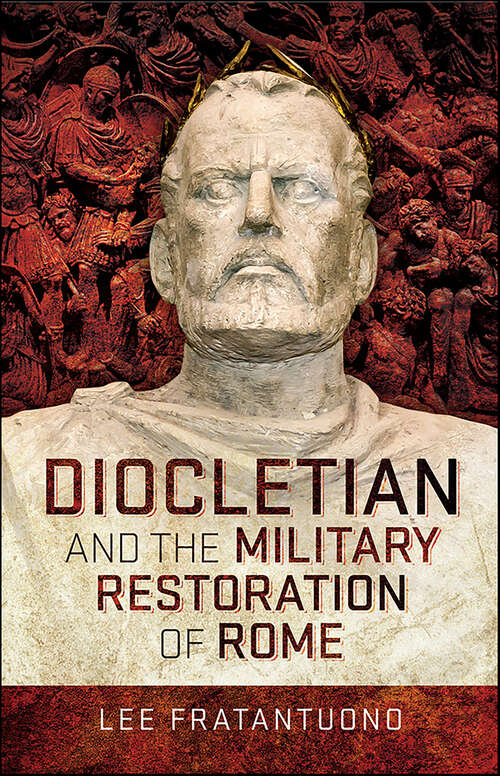 Book cover of Diocletian and the Military Restoration of Rome