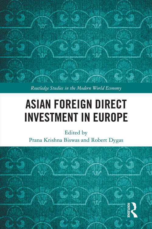 Book cover of Asian Foreign Direct Investment in Europe (Routledge Studies in the Modern World Economy)
