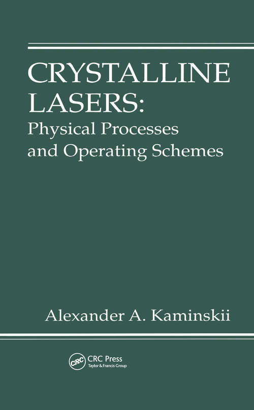 Book cover of Crystalline Lasers: Physical Processes and Operating Schemes