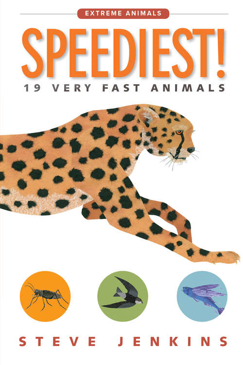 Book cover of Speediest!: 19 Very Fast Animals (Extreme Animals)