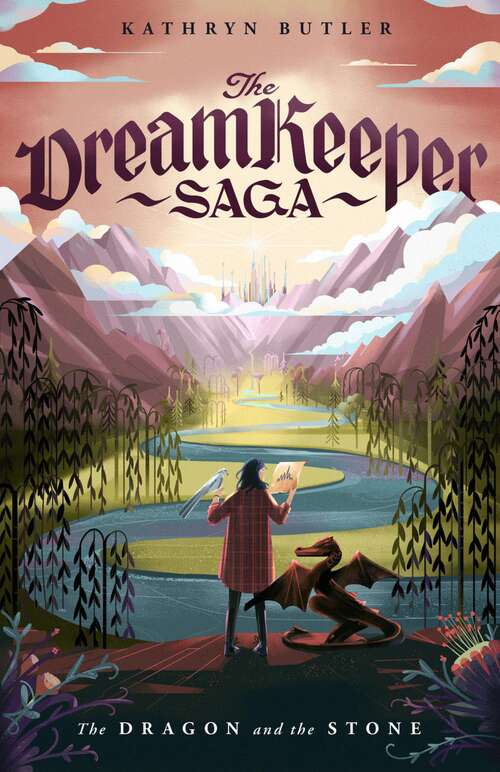 Book cover of The Dragon and the Stone (The\dream Keeper Saga Ser.)