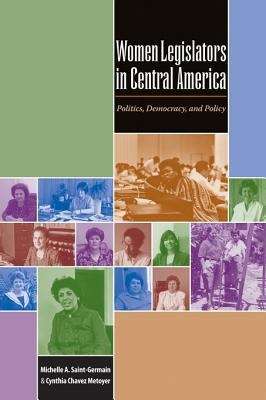 Book cover of Women Legislators in Central America: Politics, Democracy, and Policy