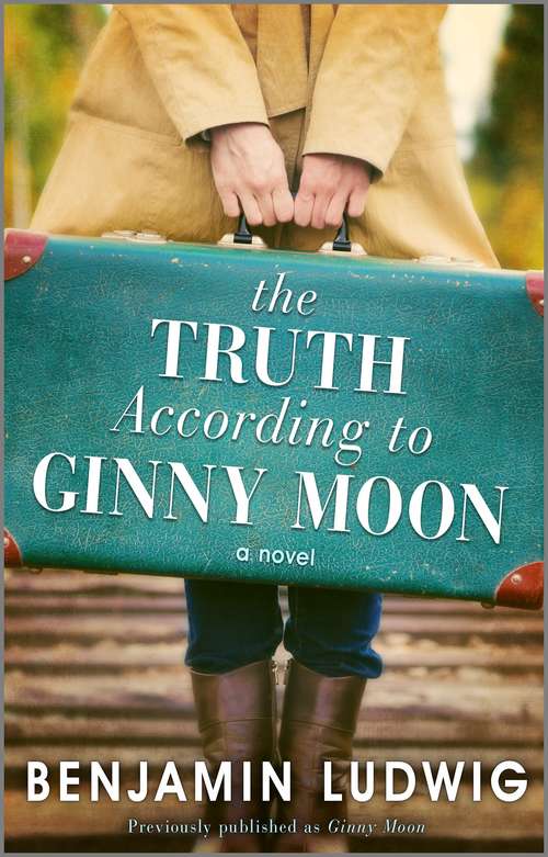 Book cover of The Truth According to Ginny Moon (Original)