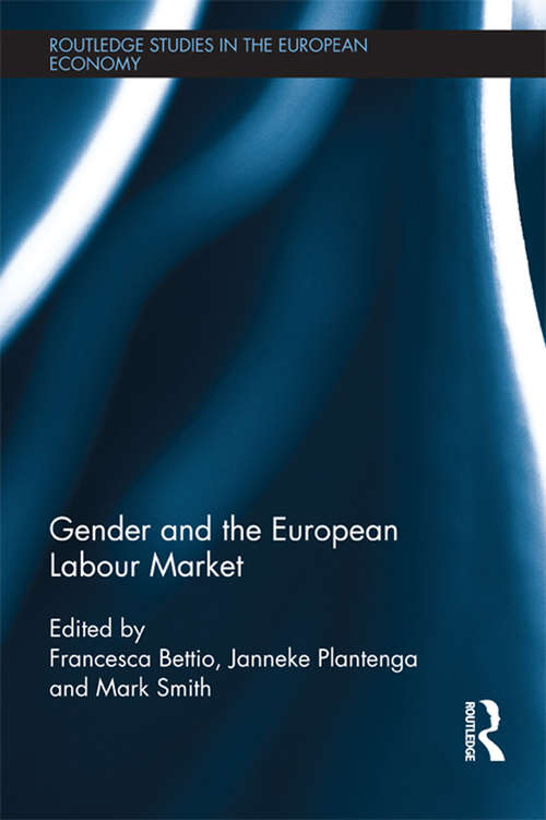 Book cover of Gender and the European Labour Market (Routledge Studies in the European Economy #27)