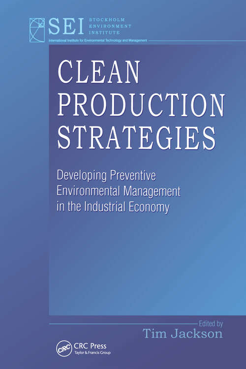 Book cover of Clean Production Strategies Developing Preventive Environmental Management in the Industrial Economy