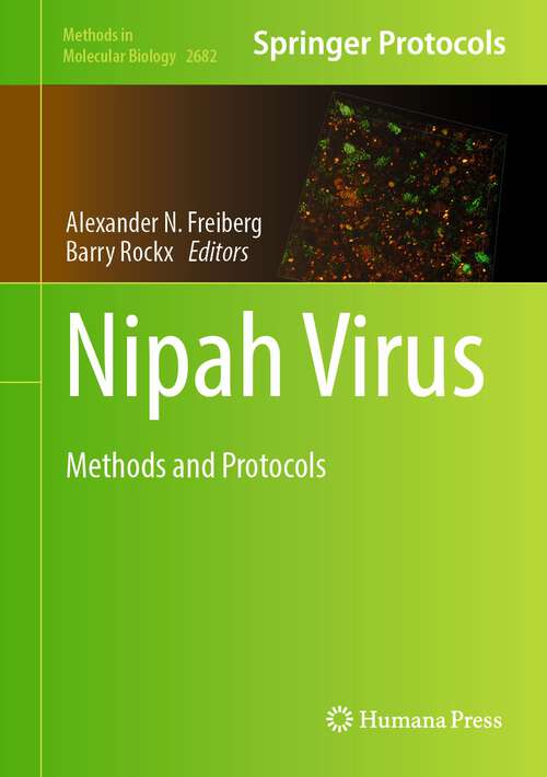 Book cover of Nipah Virus: Methods and Protocols (1st ed. 2023) (Methods in Molecular Biology #2682)