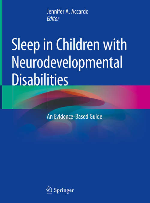 Book cover of Sleep in Children with Neurodevelopmental Disabilities: An Evidence-Based Guide