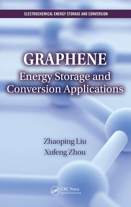 Book cover of Graphene: Energy Storage and Conversion Applications (Electrochemical Energy Storage and Conversion)