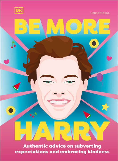 Book cover of Be More Harry Styles (Be More)