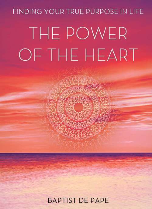 Book cover of The Power Of The Heart