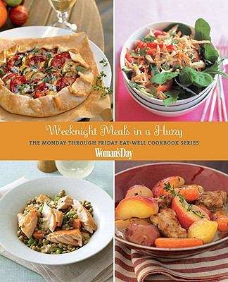 Book cover of Weeknight Meals in a Hurry: The Monday Through Friday Eat-well Cookbook Series