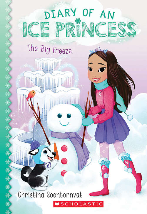 Book cover of The  Big Freeze (Diary of an Ice Princess #4)