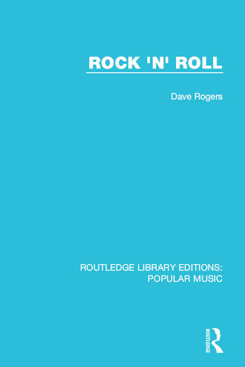 Book cover of Rock 'n' Roll (Routledge Library Editions: Popular Music #8)