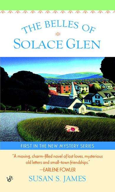 Book cover of The Belles of Solace Glen (Solace Glen Mystery Series #1)