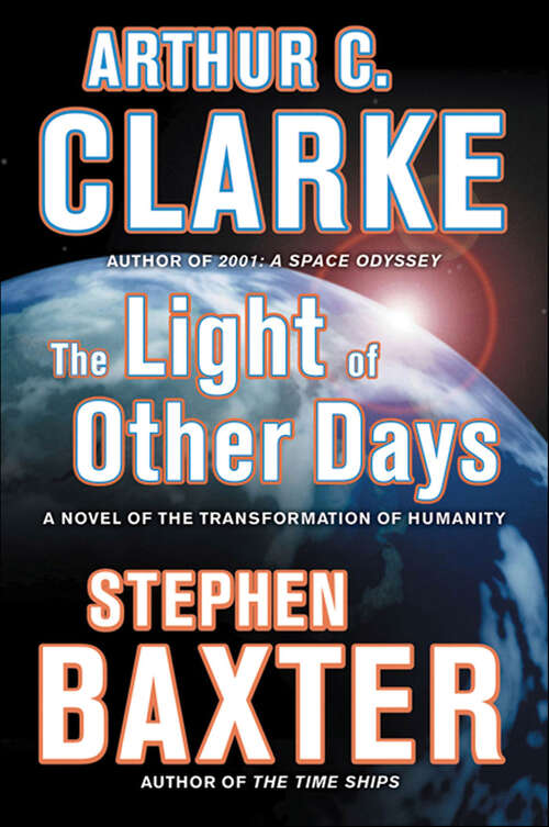 Book cover of The Light of Other Days: A Novel of the Transformation of Humanity