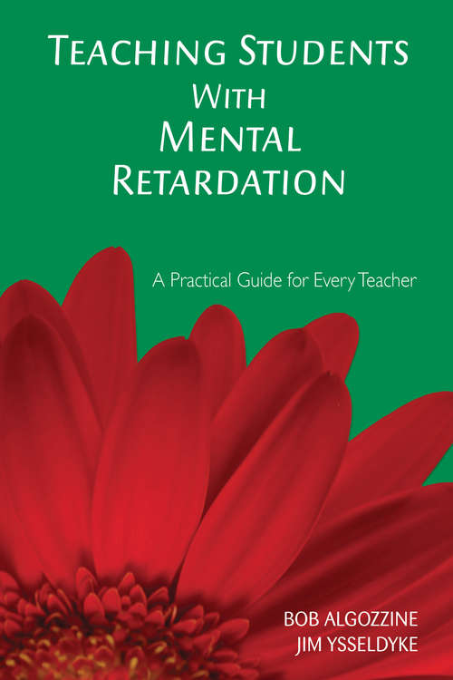 Book cover of Teaching Students With Mental Retardation: A Practical Guide for Every Teacher