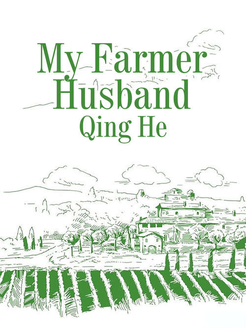 Book cover of My Farmer Husband: Volume 3 (Volume 3 #3)