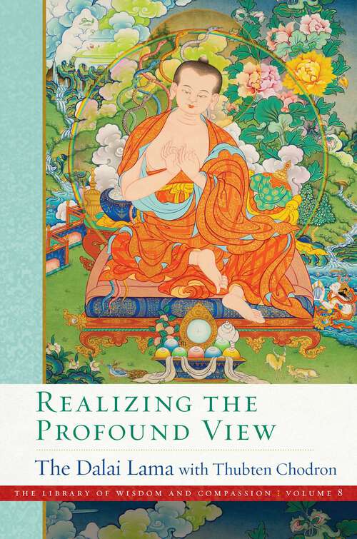 Book cover of Realizing the Profound View (The Library of Wisdom and Compassion #8)