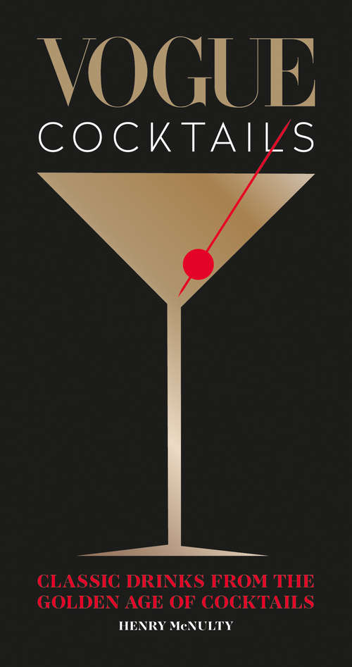 Book cover of Vogue Cocktails: Classic drinks from the golden age of cocktails