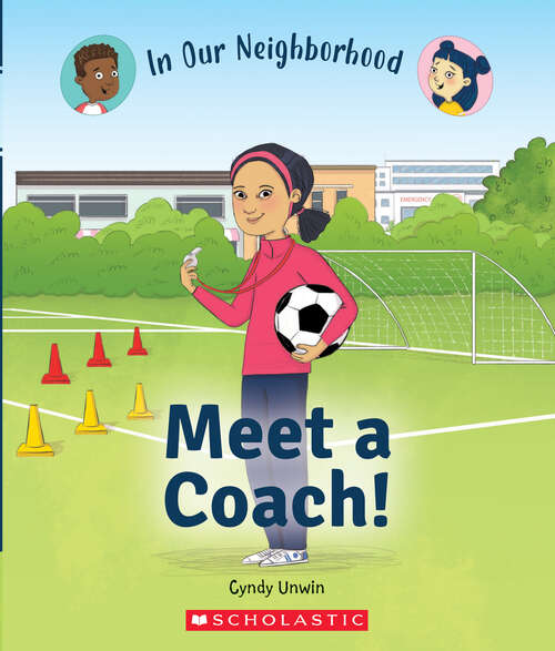 Book cover of Meet a Coach! (In Our Neighborhood)