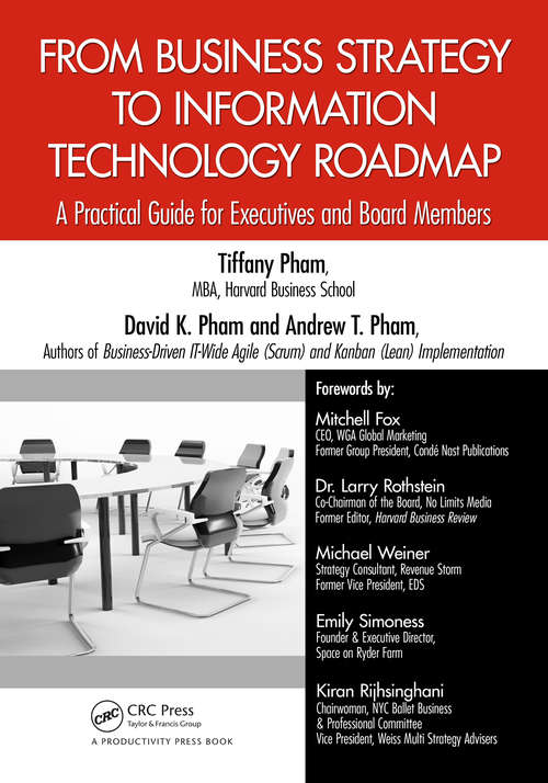 Book cover of From Business Strategy to Information Technology Roadmap: A Practical Guide for Executives and Board Members