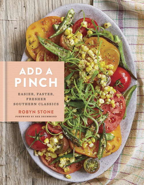 Book cover of Add a Pinch: Easier, Faster, Fresher Southern Classics