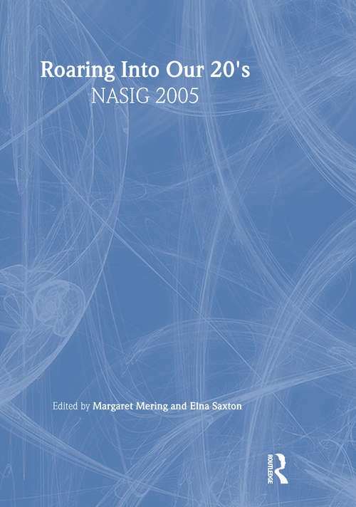 Book cover of Roaring Into Our 20's: NASIG 2005
