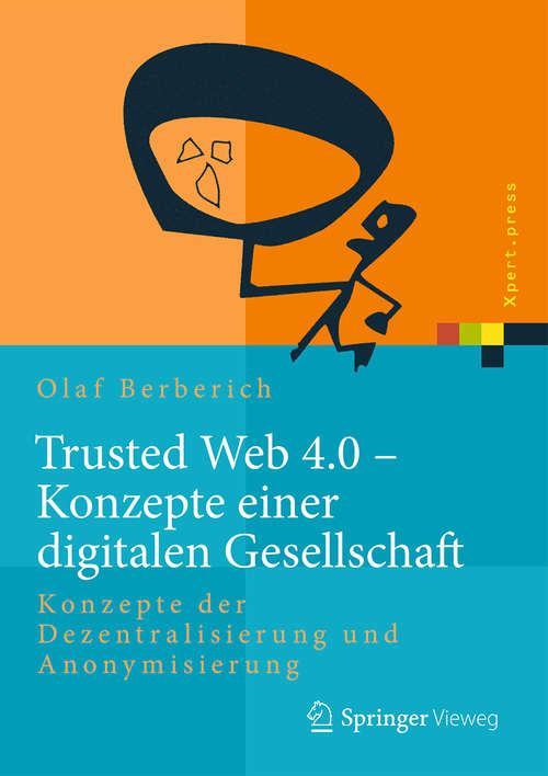 Book cover of Trusted Web 4.0 - Konzepte einer digitalen Gesellschaft